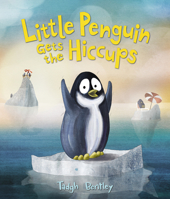 Little Penguin Gets the Hiccups 0062652249 Book Cover