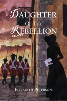 Daughter of the Rebellion B0GYJPDNRP Book Cover