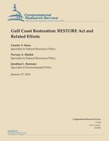 Gulf Coast Restoration: Restore ACT and Related Efforts 1502920042 Book Cover