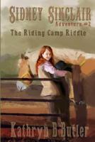 The Riding Camp Riddle 154128173X Book Cover