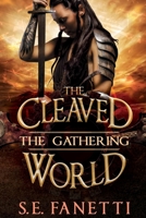 The Cleaved World: The Gathering (The Cleaved World Saga) B089HHZ2CV Book Cover