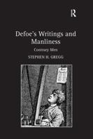 Defoe's Writings and Manliness: Contrary Men 0754656055 Book Cover
