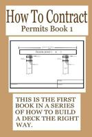 How To Contract: Permits Part 1 1540747409 Book Cover