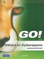 GO! with Ethics in Cyberspace Getting Started 0135052939 Book Cover