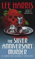 The Silver Anniversary Murder (Christine Bennett Mystery, Book 16) 0449007308 Book Cover