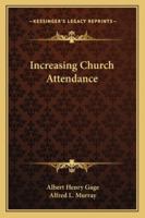 Increasing Church Attendance 1430491191 Book Cover