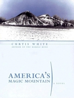 America's Magic Mountain (Lannan Selection) 1564783693 Book Cover