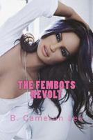 The Fembots Revolt 1721908560 Book Cover