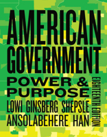 American Government: Power & Purpose 1324088192 Book Cover