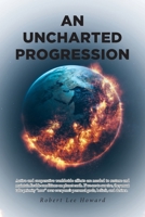 An Uncharted Progression B0BX7HDWT6 Book Cover