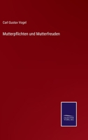Mutterpflichten und Mutterfreuden 3375010974 Book Cover