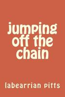 jumping off the chain: self help 1496135822 Book Cover