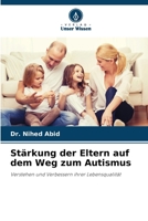 Stärkung der Eltern auf dem Weg zum Autismus (German Edition) 6208149851 Book Cover