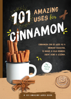 101 Amazing Uses for Cinnamon 1641702915 Book Cover