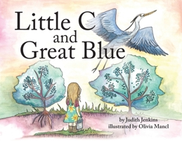 Little C and Great Blue 1633374785 Book Cover