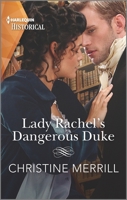 Lady Rachel's Dangerous Duke 1335407863 Book Cover