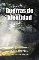 Guerras de Identidad 1572587415 Book Cover