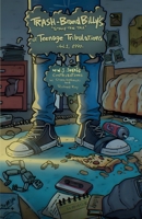 Trash-Brand Billy's: "Totally True Tale" of Teenage Tribulations, Vol 1, 1990 B0H8ZGFCWX Book Cover