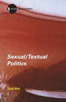 Sexual/Textual Politics: Feminist Literary Theory 0415029740 Book Cover