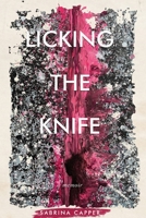 Licking the Knife: A memoir B0DNNTKZX2 Book Cover