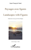 Paysages avec figures: Landscapes with Figures (Accent Tonique - Poésie) (French Edition) 2343135916 Book Cover