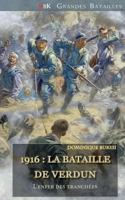 1916 : La Bataille de Verdun: L'enfer des tranchées (Grandes Batailles) 2371160717 Book Cover