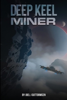 Deep Keel Miner 1964818672 Book Cover