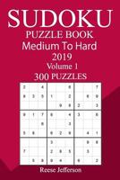 300 Medium to Hard Sudoku Puzzle Book 2019 172716945X Book Cover