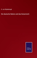 Die Deutsche Nation Und Das Kaiserreich 1272667871 Book Cover