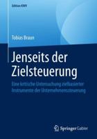 Jenseits der Zielsteuerung: Eine kritische Untersuchung zielbasierter Instrumente der Unternehmenssteuerung (Edition KWV) 365824321X Book Cover