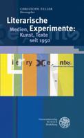 Literarische Experimente: Medien, Kunst, Texte Seit 1950 3825358615 Book Cover