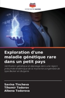 Exploration d'une maladie génétique rare dans un petit pays (French Edition) 6207772814 Book Cover