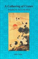 A Gathering of Cranes: Bringing the Tao to the West 0964991209 Book Cover