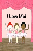 I Love Me: Daily Affirmations For Girls B0BRZXT2WW Book Cover
