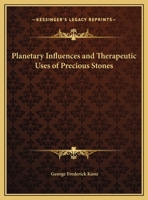 Planetary Influences and Therapeutic Uses of Precious Stones 1162624205 Book Cover