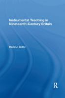 Instrumental Teaching in Nineteenth-Century Britain 1138656844 Book Cover