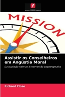 Assistir os Conselheiros em Angústia Moral: Da Avaliação Adlerian à Intervenção Logoterapeutica 6203666270 Book Cover