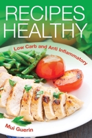 Recipes Healthy: Low Carb and Anti Inflammatory 1630229059 Book Cover