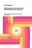 Reminiscences of the Vienna Circle and the Mathematical Colloquium (Vienna Circle Collection) 079232711X Book Cover