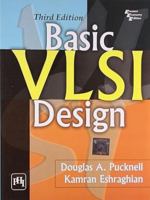 Basic Vlsi Design (Silicon Systems Engineering) 0130791539 Book Cover