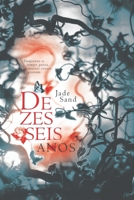 Dezesseis Anos 1521226911 Book Cover