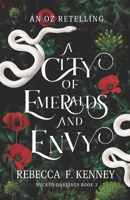 A City of Emeralds and Envy: An Oz Retelling B0CDNKSGXD Book Cover