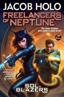 Freelancers of Neptune (1) (Sol Blazers) 1668072939 Book Cover