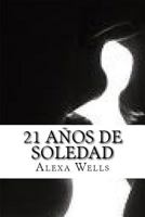 21 Anos de Soledad 1523257598 Book Cover