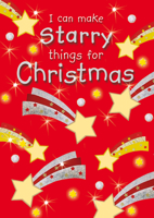 I Can Make Starry Things For Christmas 0745960189 Book Cover