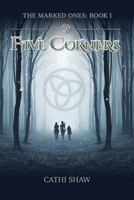 Five Corners: The Marked Ones 1939156424 Book Cover