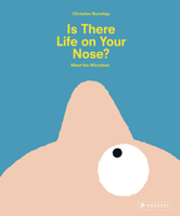 Is There Life on Your Nose? 3791374974 Book Cover