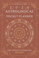 Llewellyn's 2026 Astrological Pocket Planner: Daily Ephemeris & Aspectarian 2025-2027 (Llewellyn's 2026 Calendars, Almanacs & Datebooks, 2) 0738775169 Book Cover