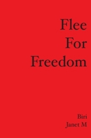 Flee for Freedom 1419639684 Book Cover