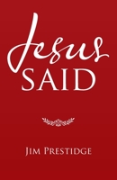Jesus Said 1664235973 Book Cover